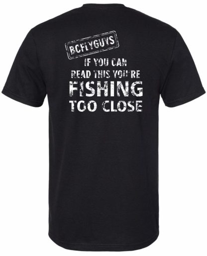 BCFLYGUYS - Fishing Too Close Tee - Black & White